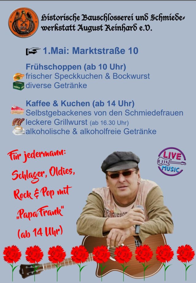 Plakat zur Veranstaltung am 1. Mai mit Live Musik von Papa Frank und kulinarischen Angeboten der Historischen Bauschlosserei.